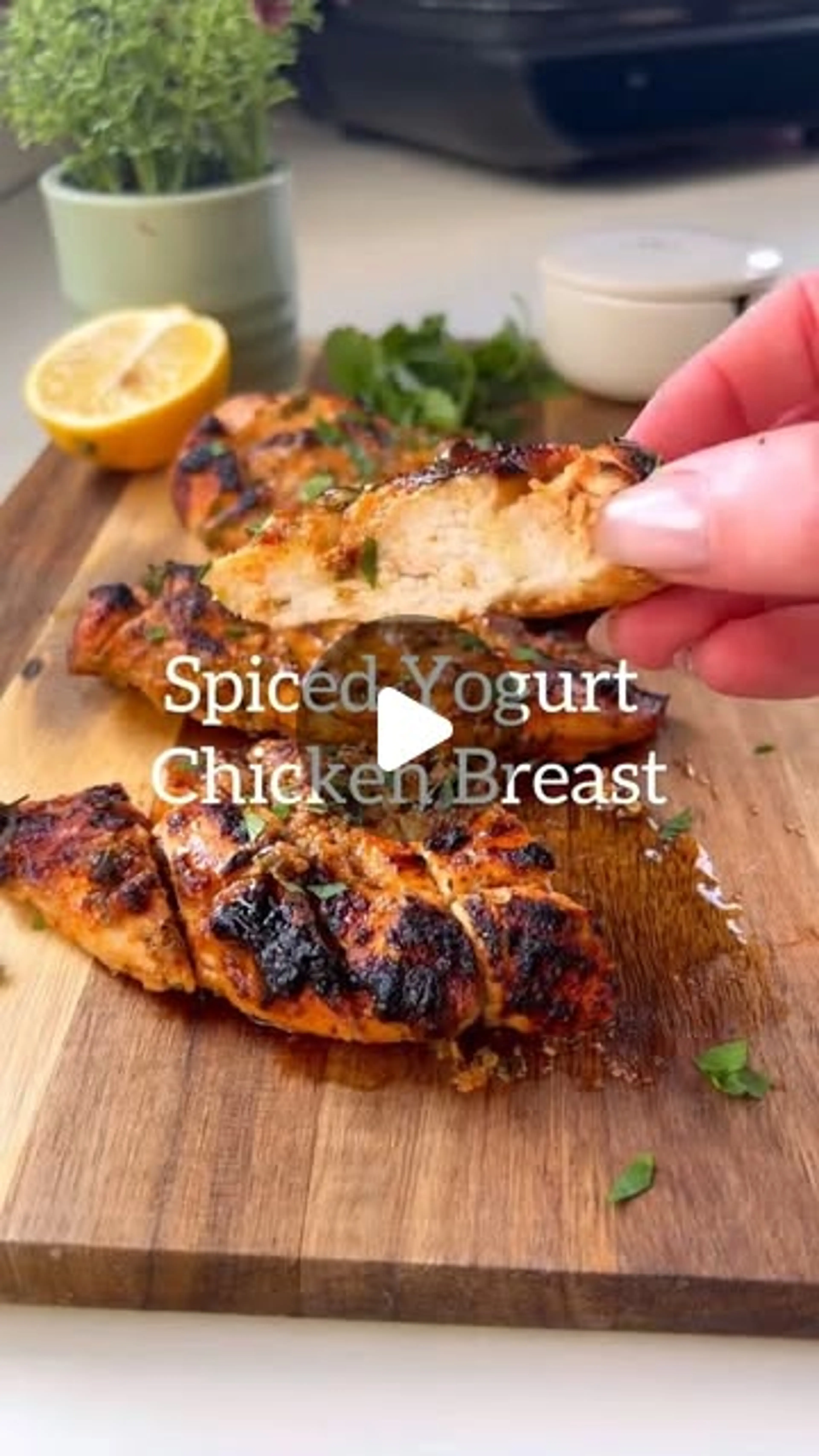 Spiced Yogurt Grilled Chicken