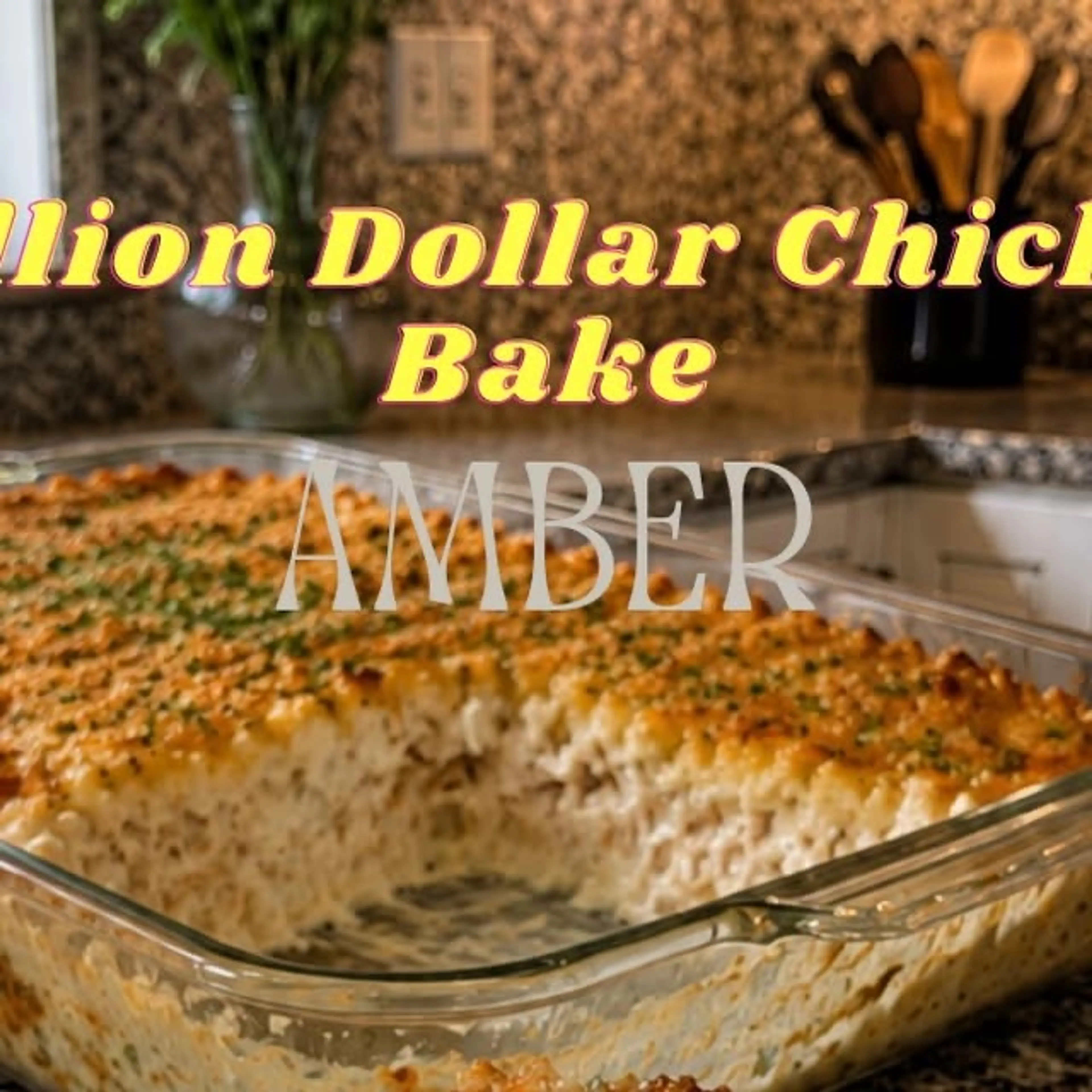Million Dollar Chicken Bake