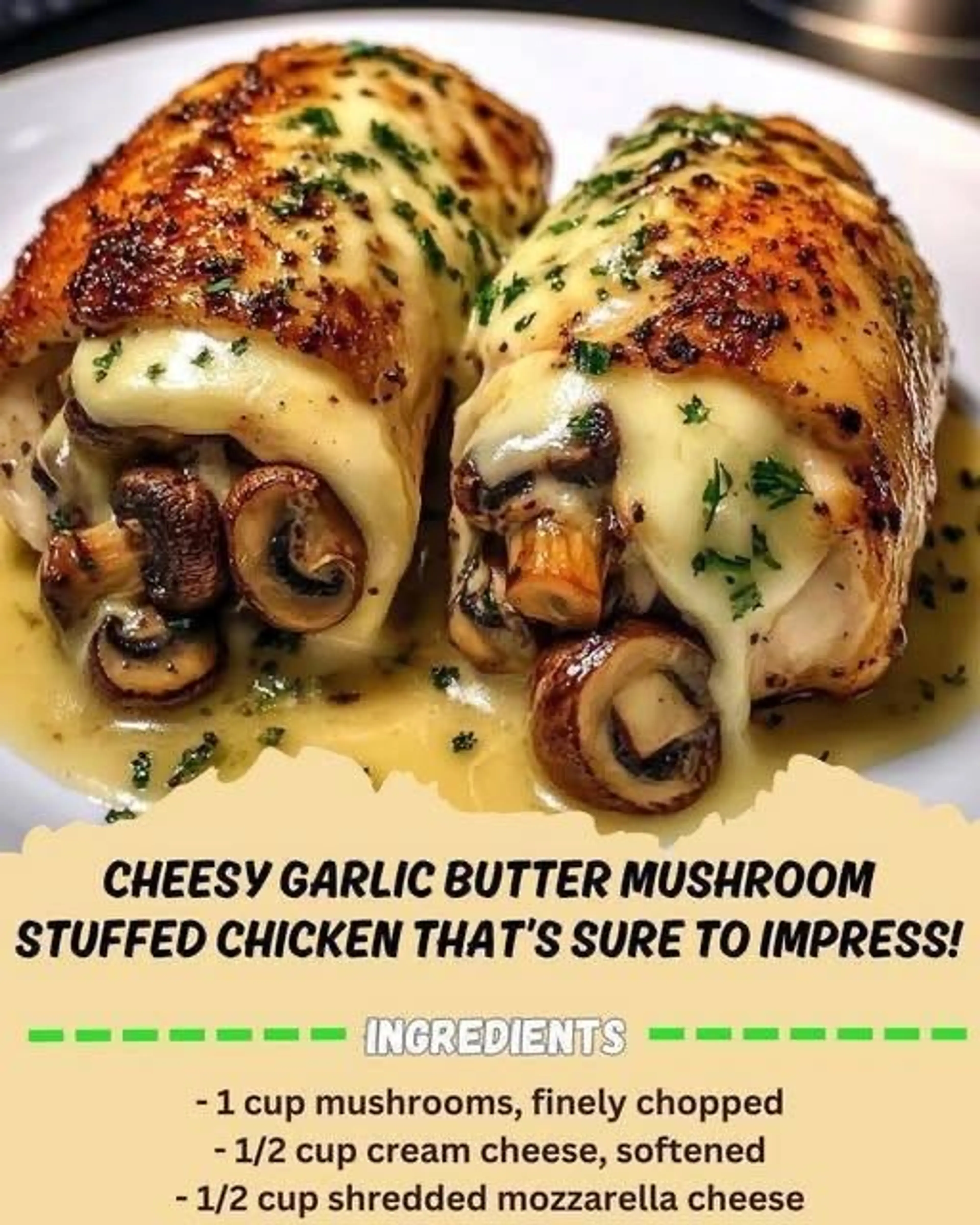 Cheesy Garlic Butter Mushroom Stuffed Chicken That’s Sure to