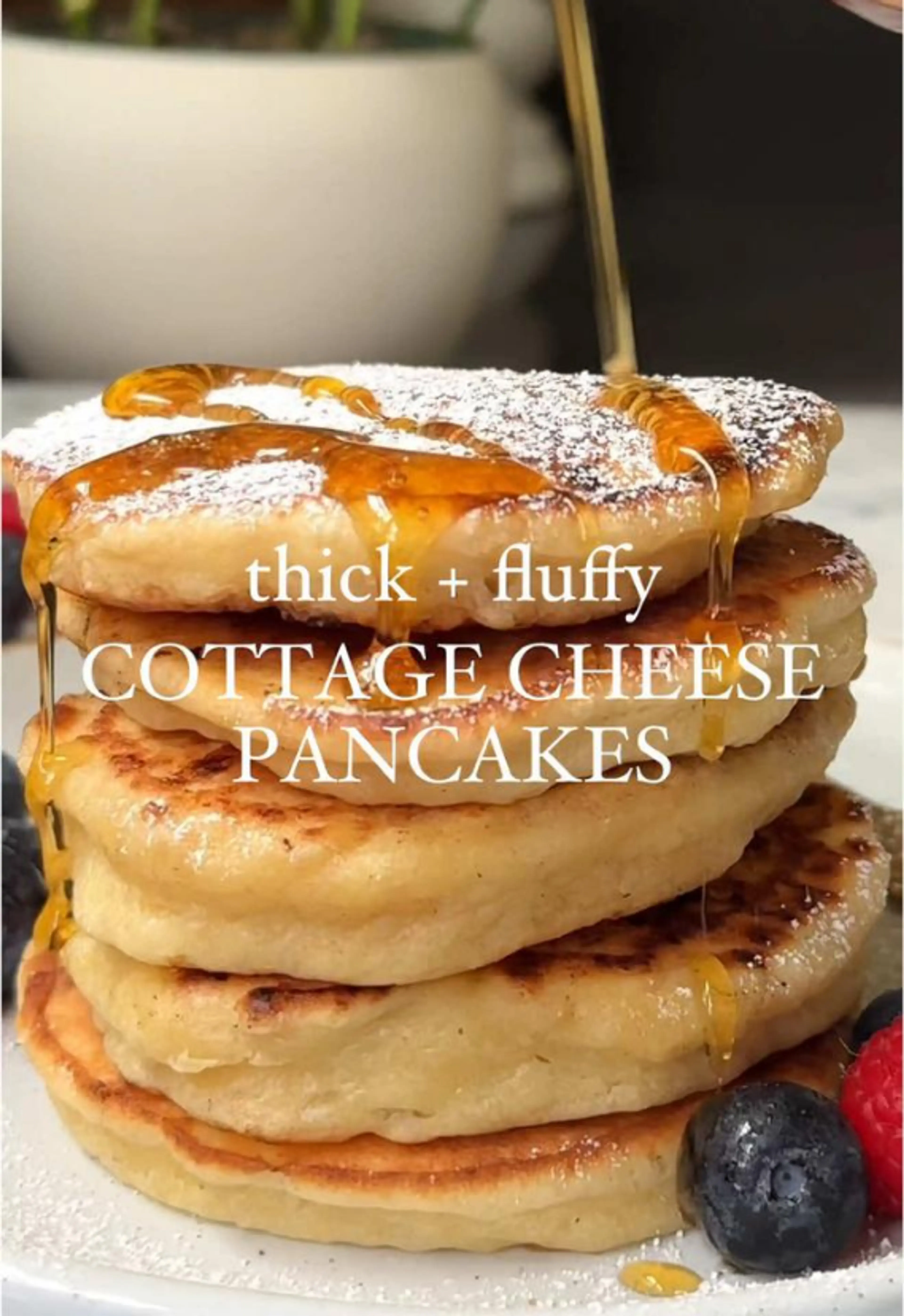 Cottage Cheese Pancakes