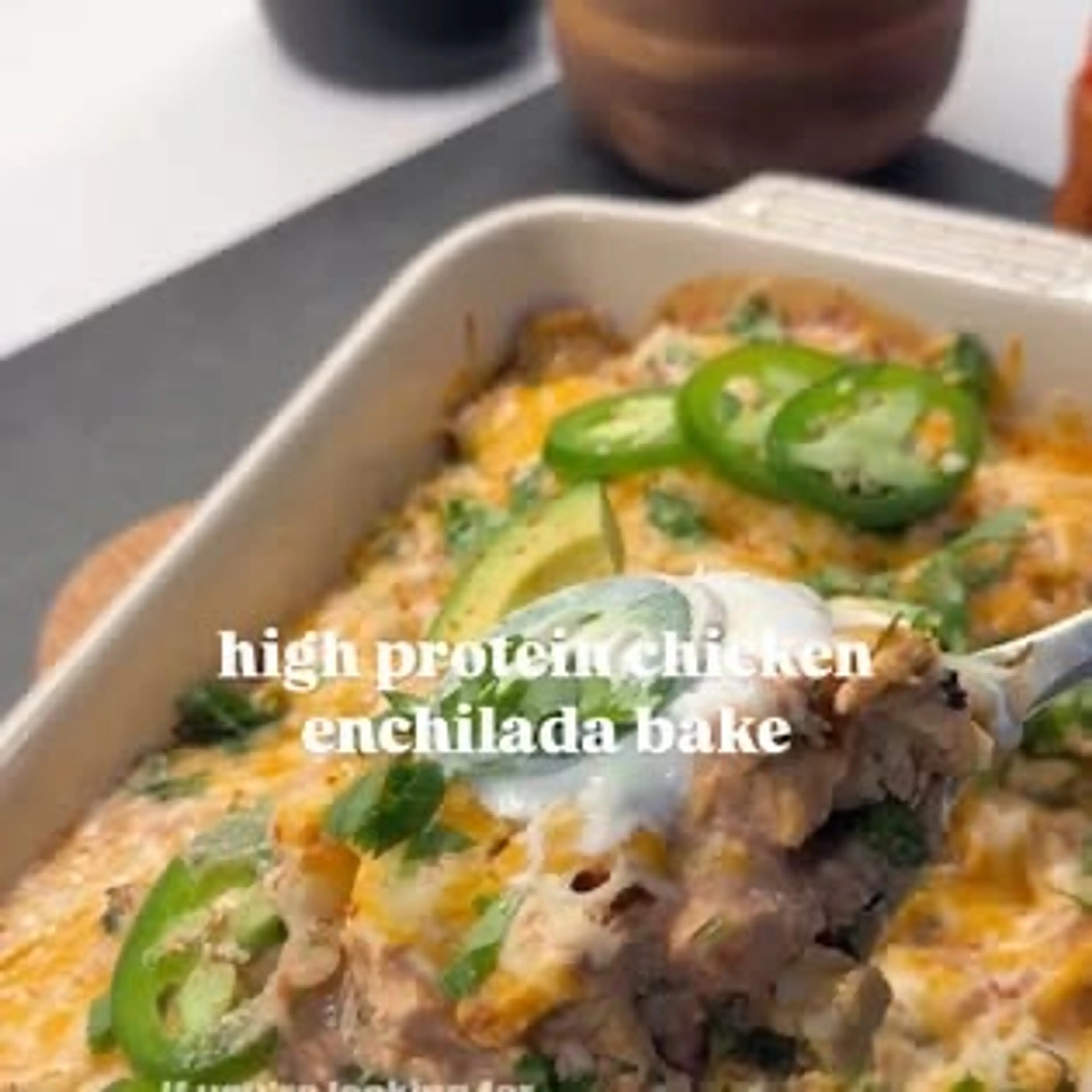 High Protein Chicken Enchilada Bake