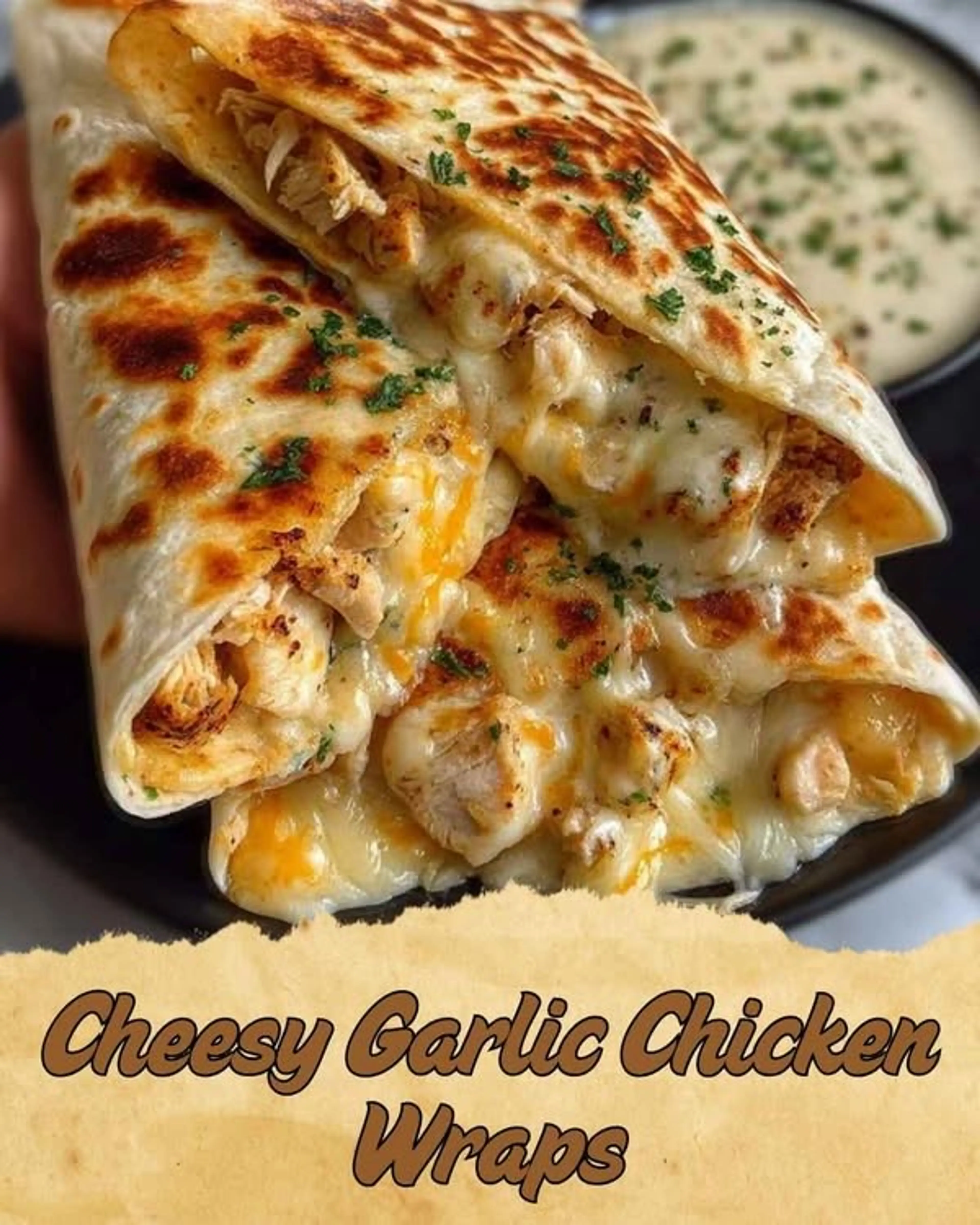Cheesy Garlic Chicken Wraps