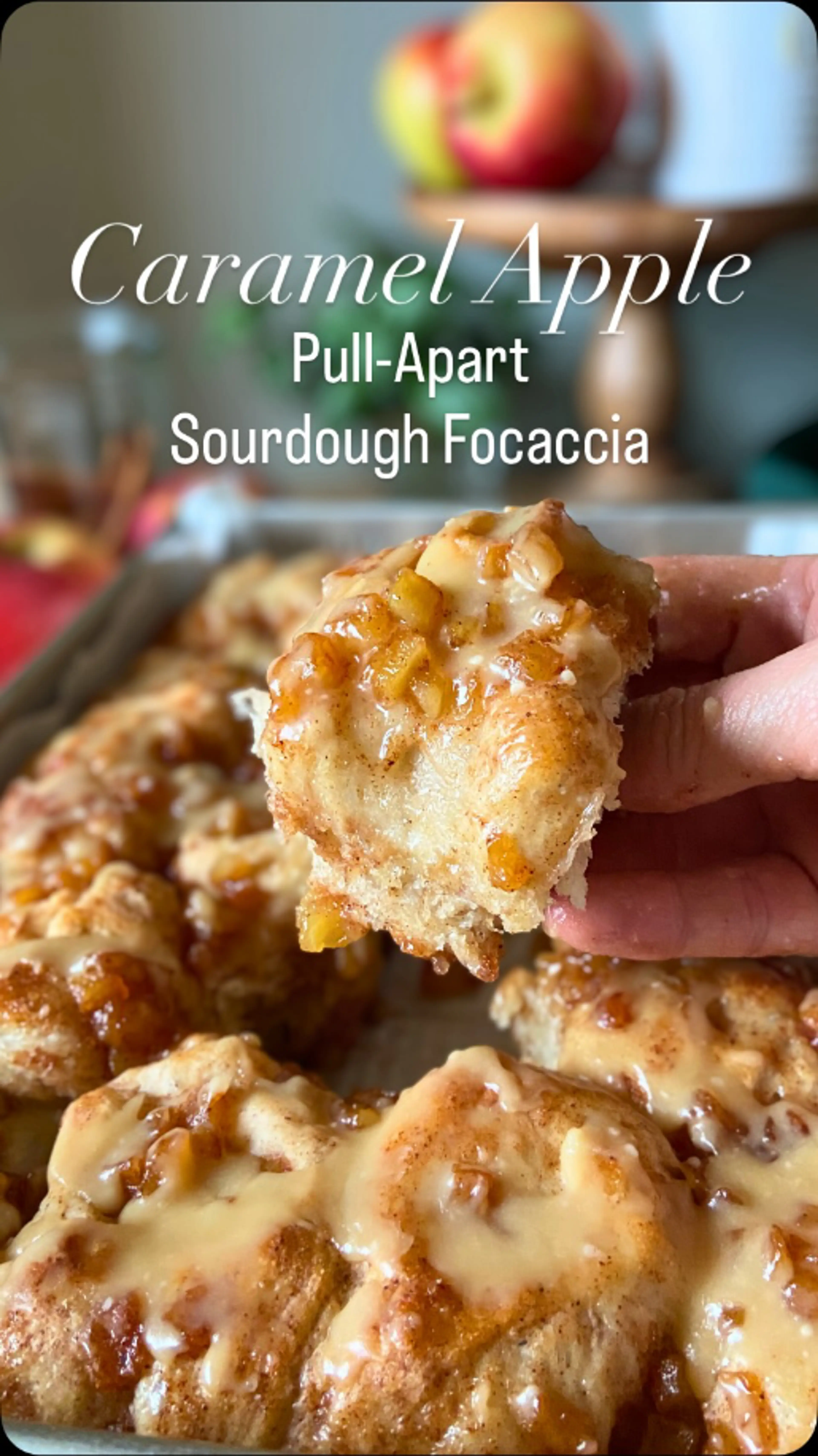 Caramel Apple Pull-apart Sourdough Focaccia