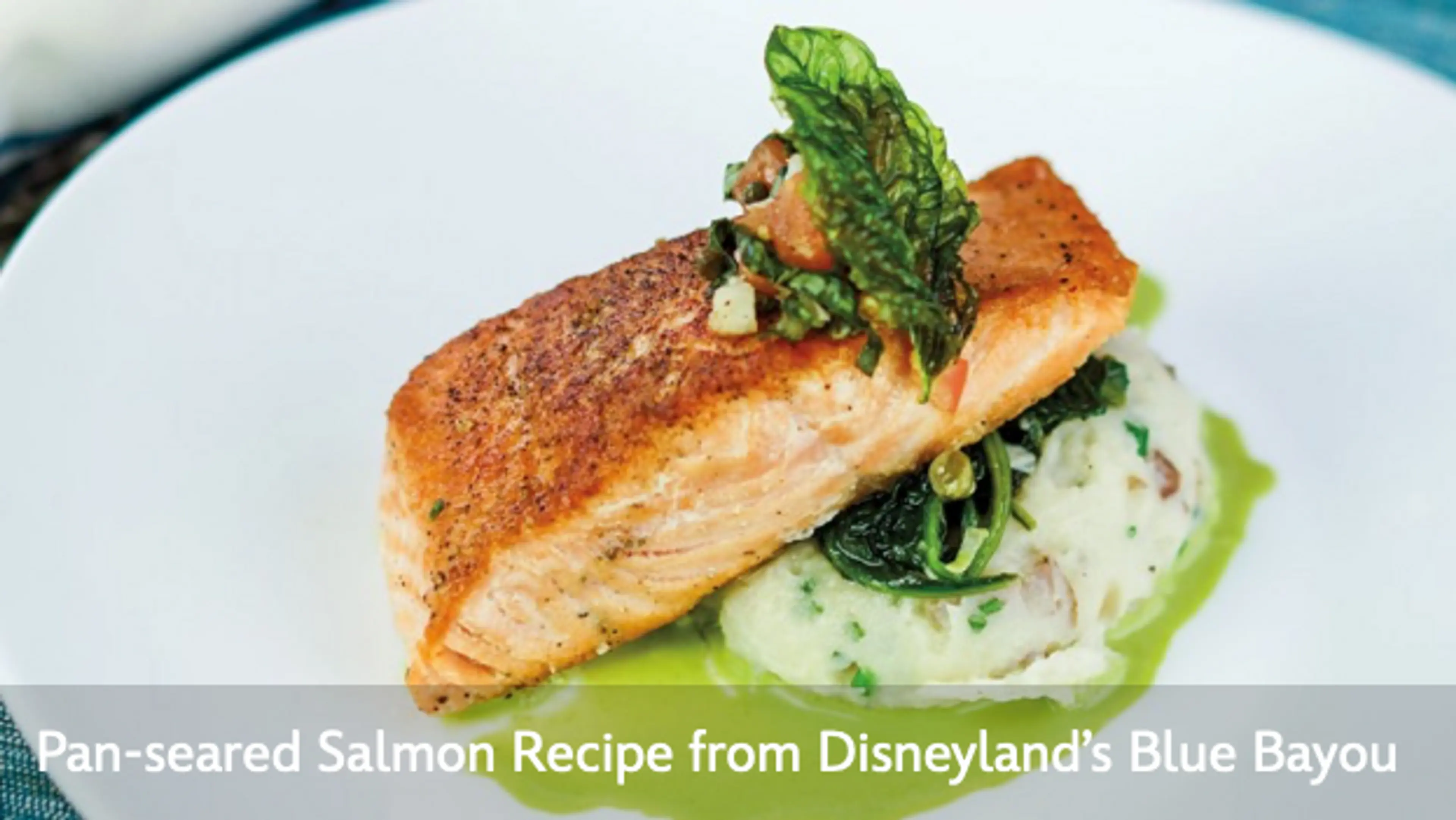 Pan-seared Salmon Recipe from Disneyland’s Blue Bayou