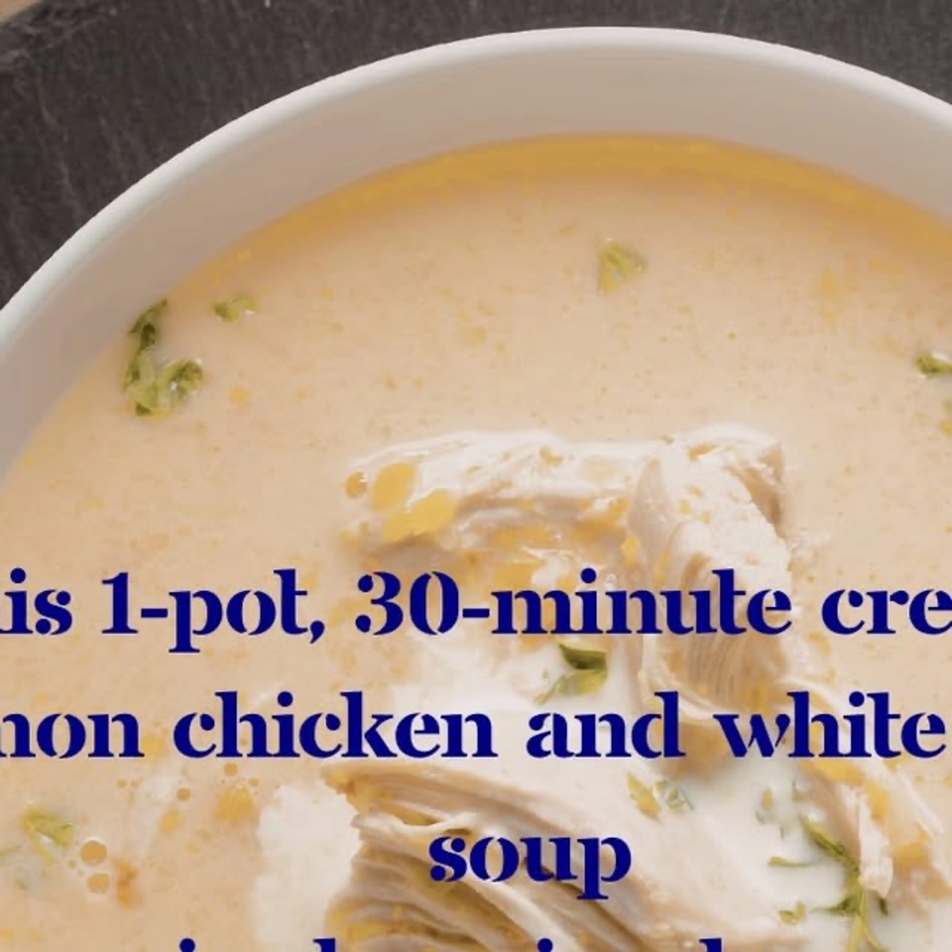 Lemon Chicken & White Bean Soup Is What I Tell My