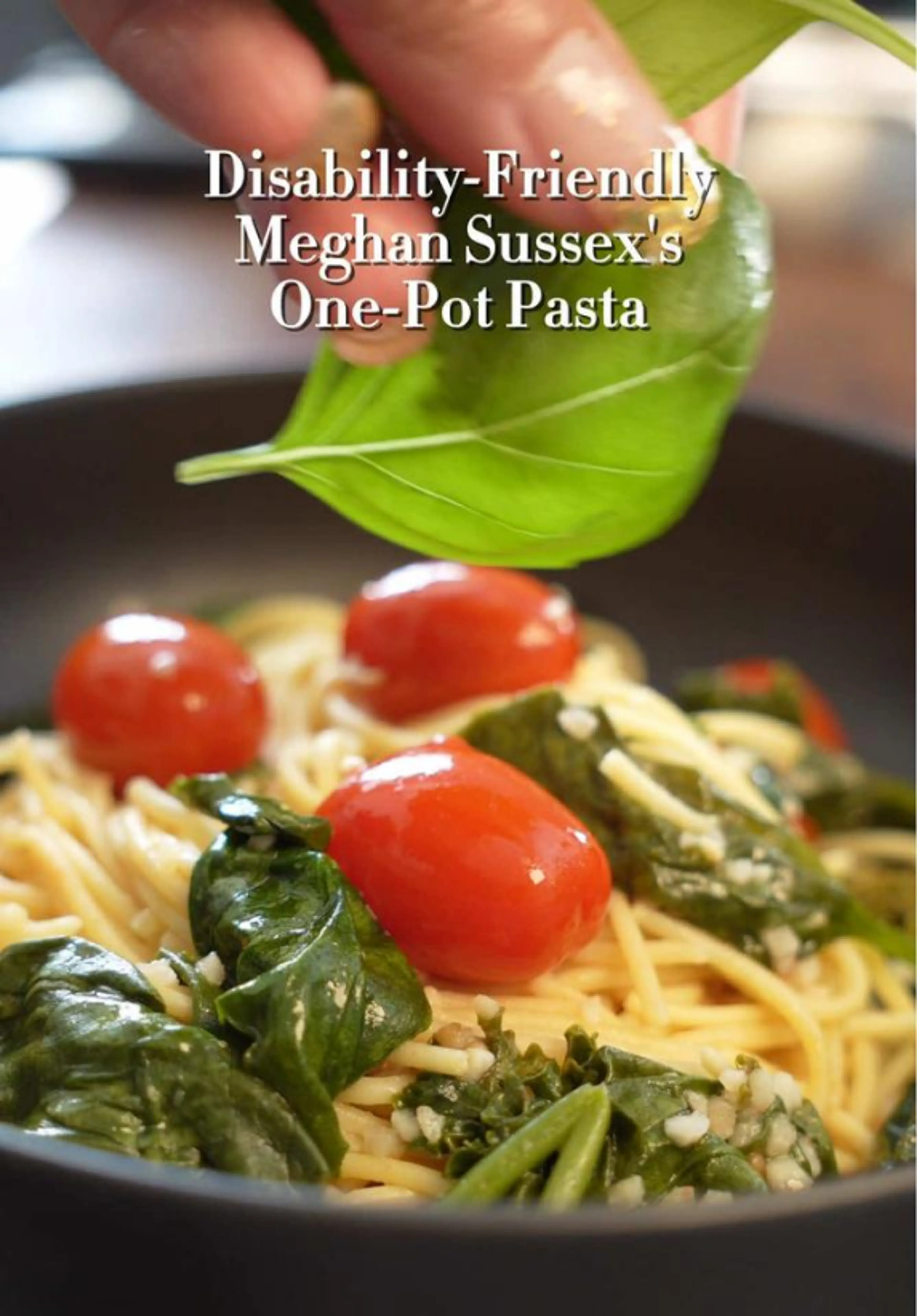 Disability-friendly Meghan Sussex Pasta