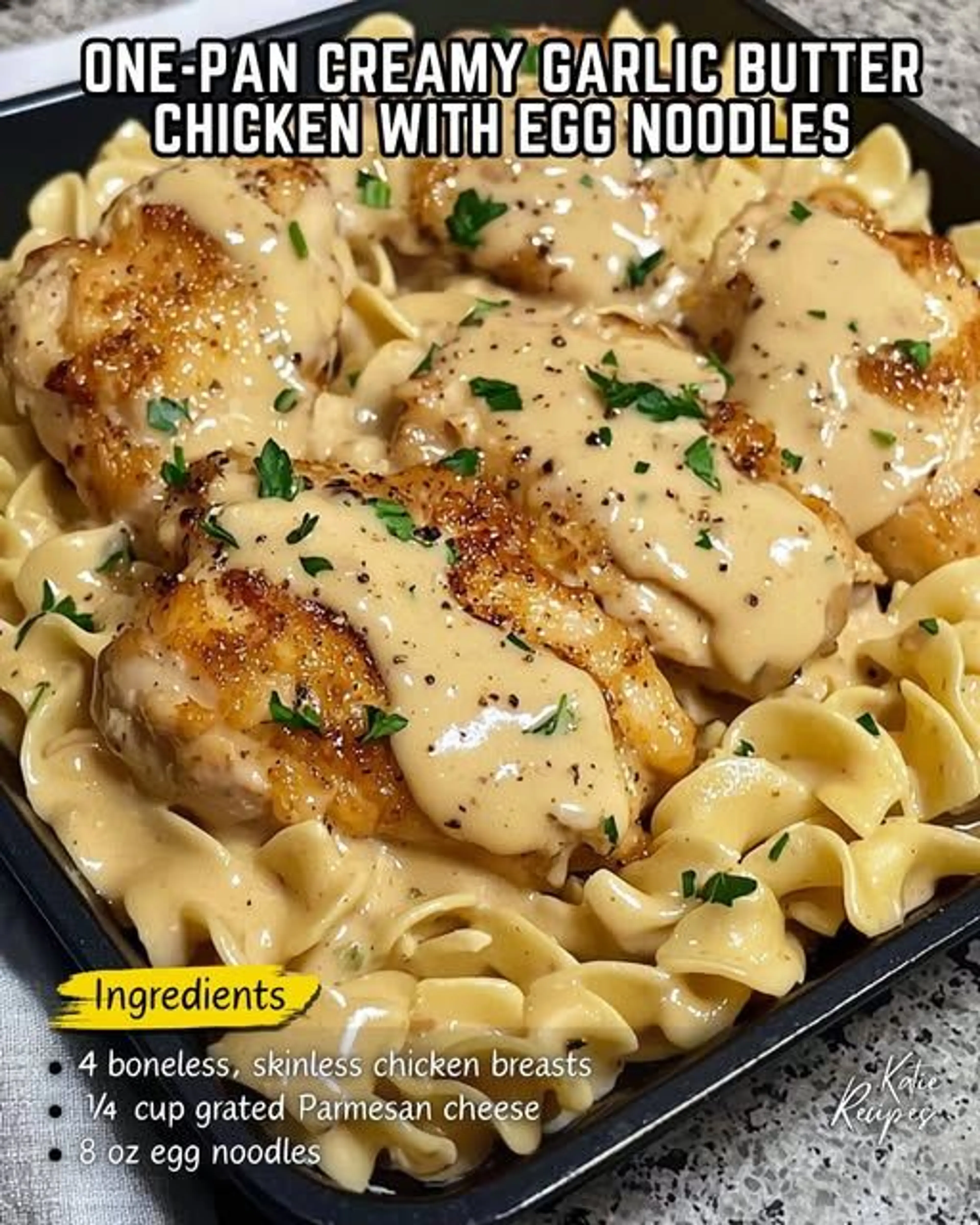 One-pan Creamy Garlic Butter Chicken with Egg Noodles
