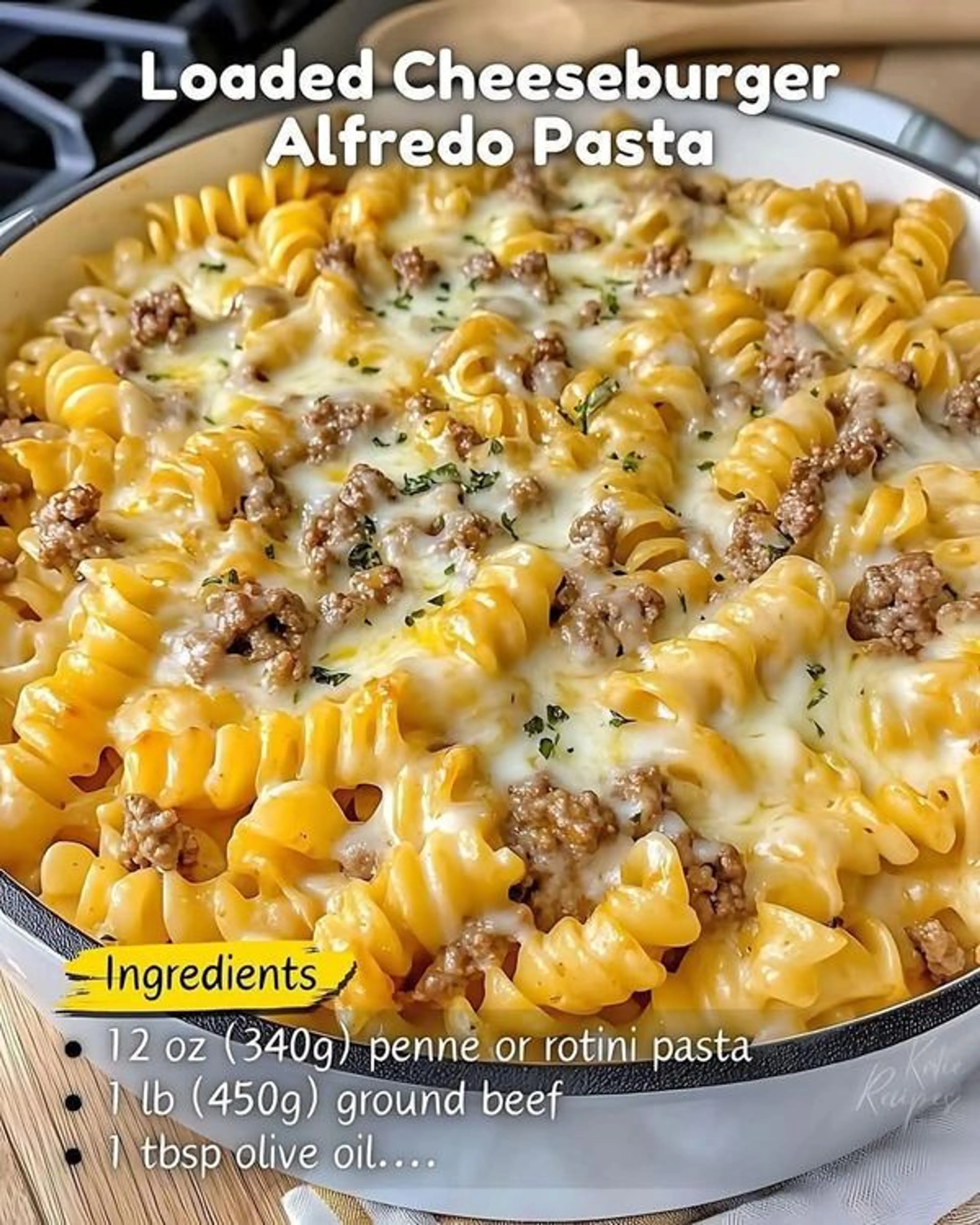 Loaded Cheeseburger Alfredo Pasta