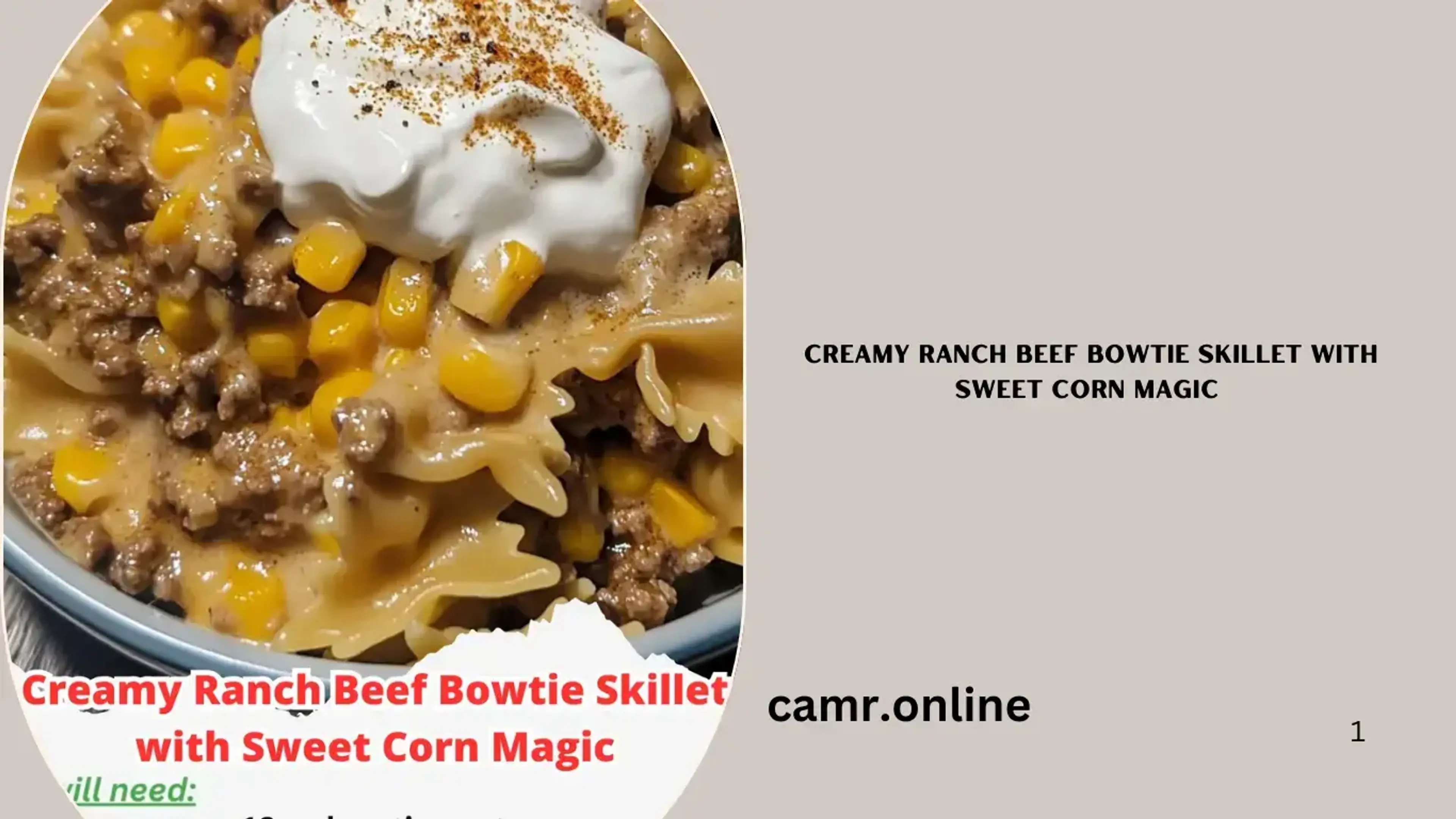 Creamy Ranch Beef Bowtie Skillet with Sweet Corn Magic