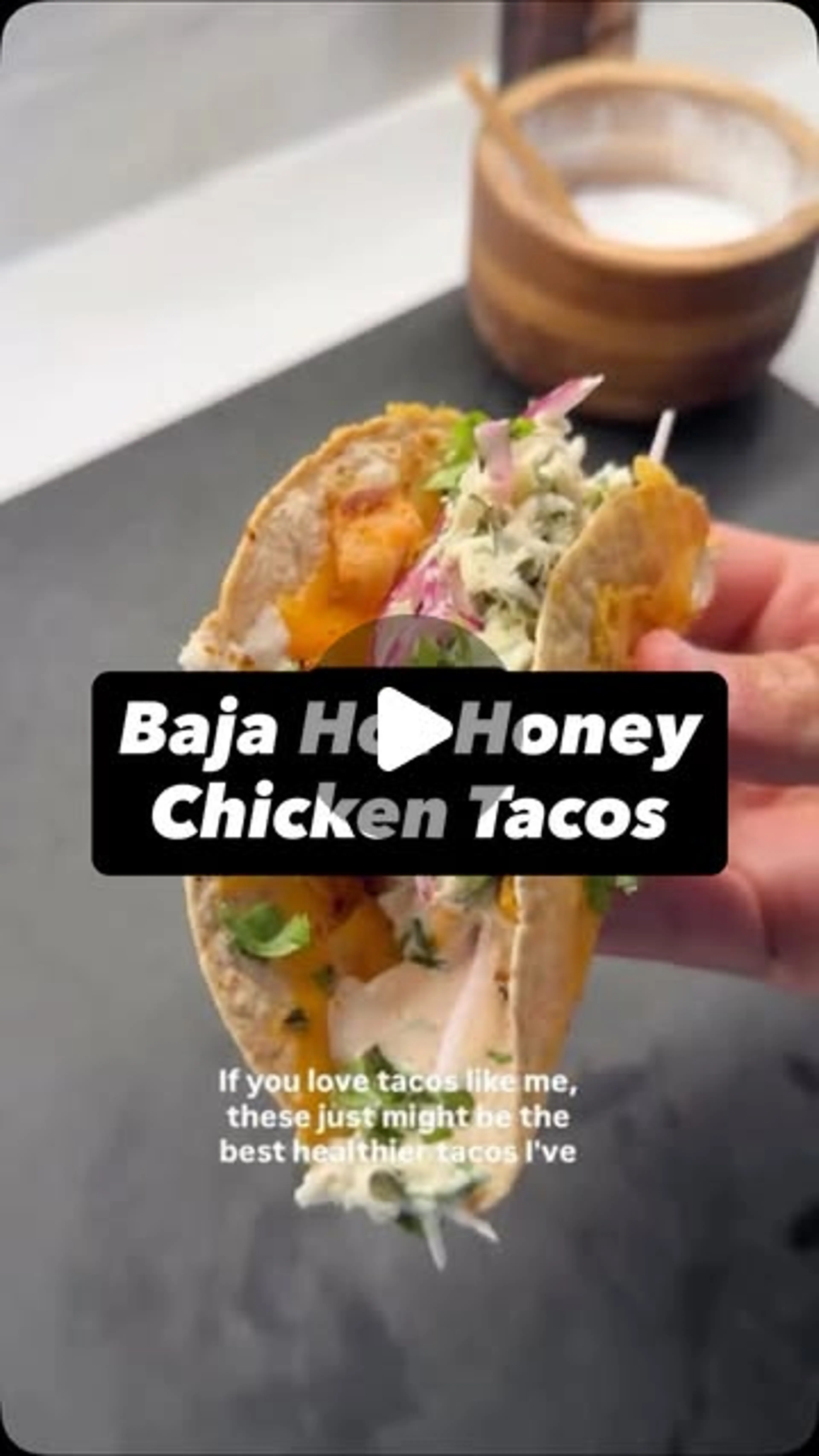 Baja Hot Honey Chicken Tacos