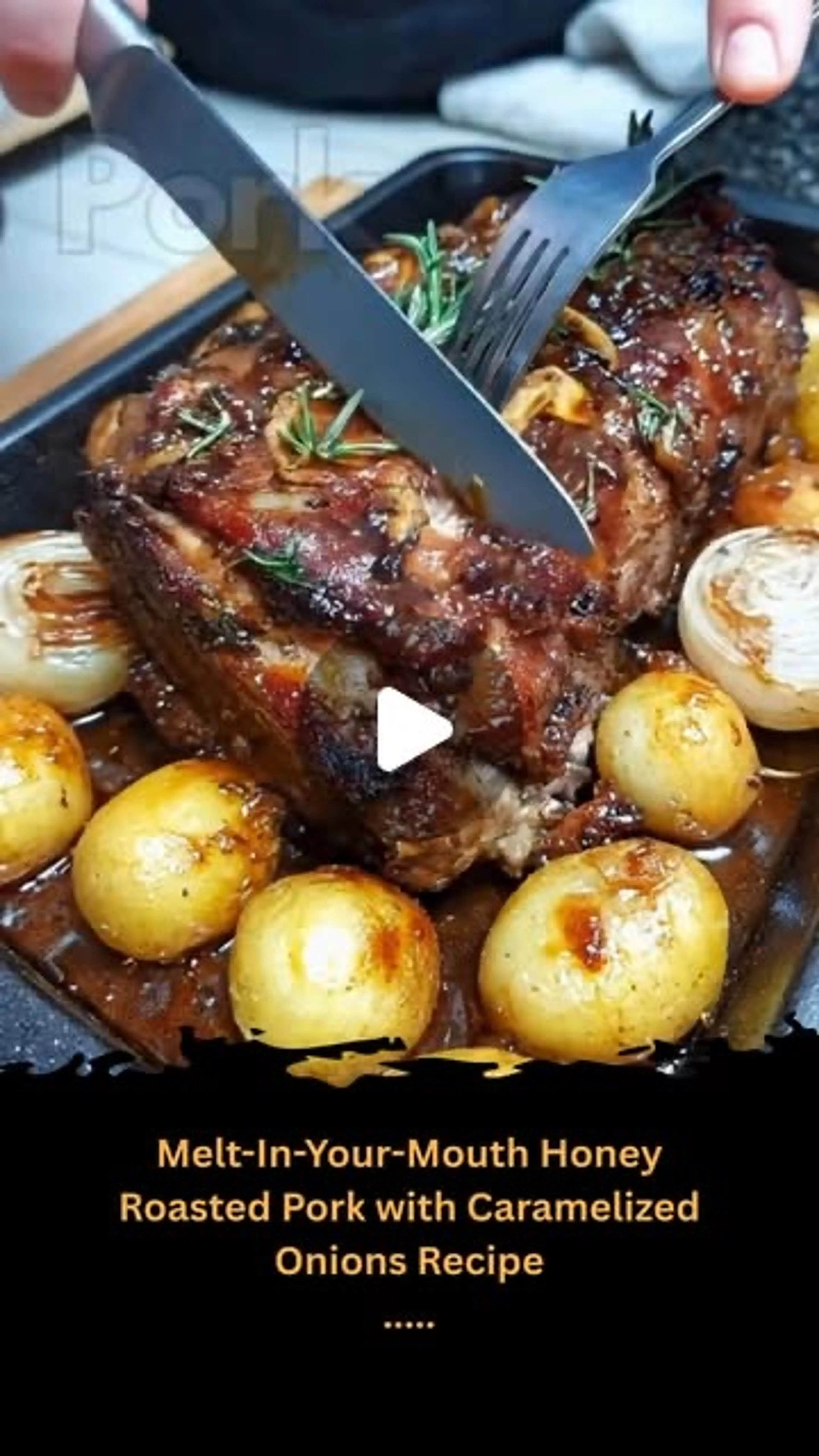 Honey Roasted Pork with Caramelized Onion