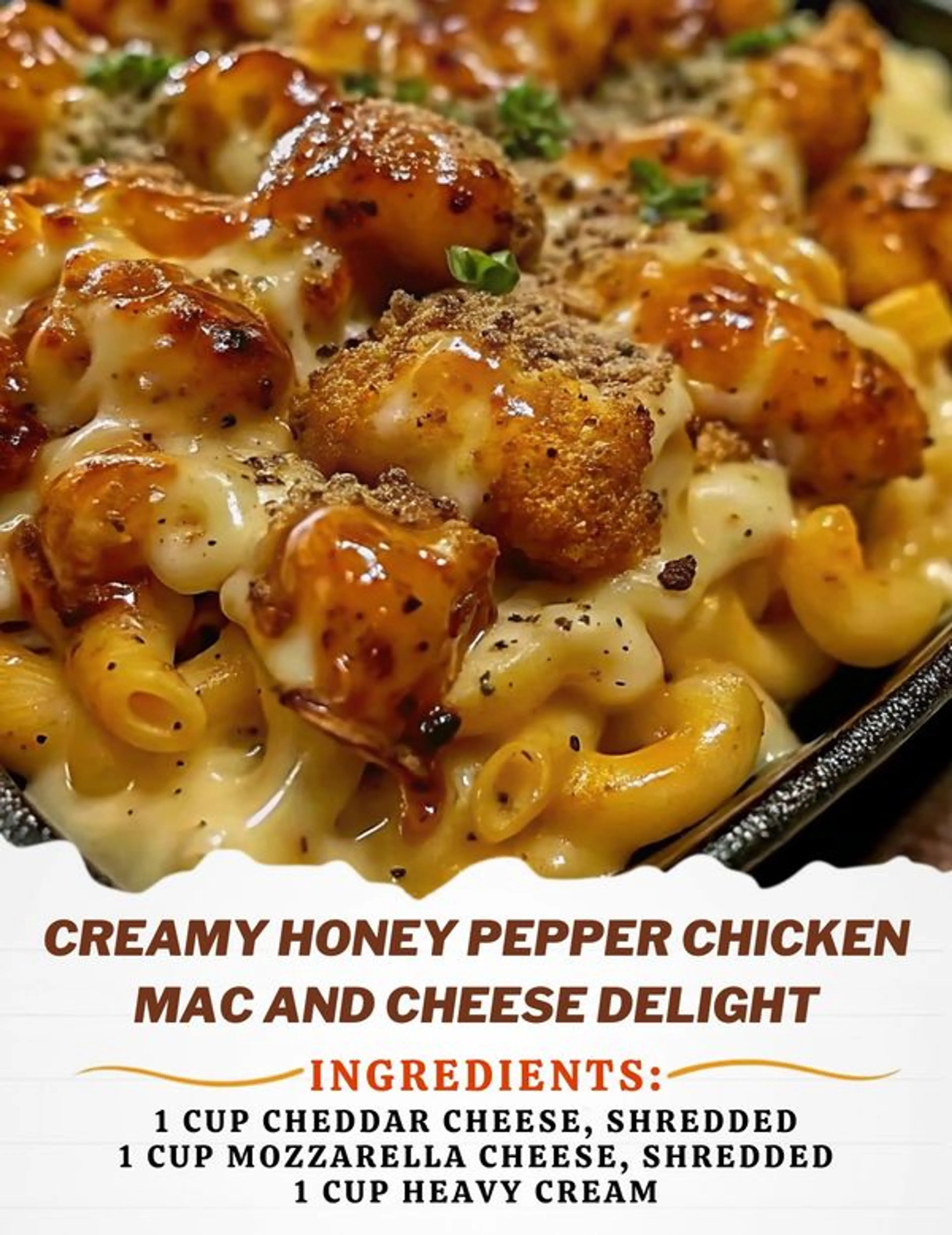 Creamy Honey Pepper Chicken Mac and Cheese Delight