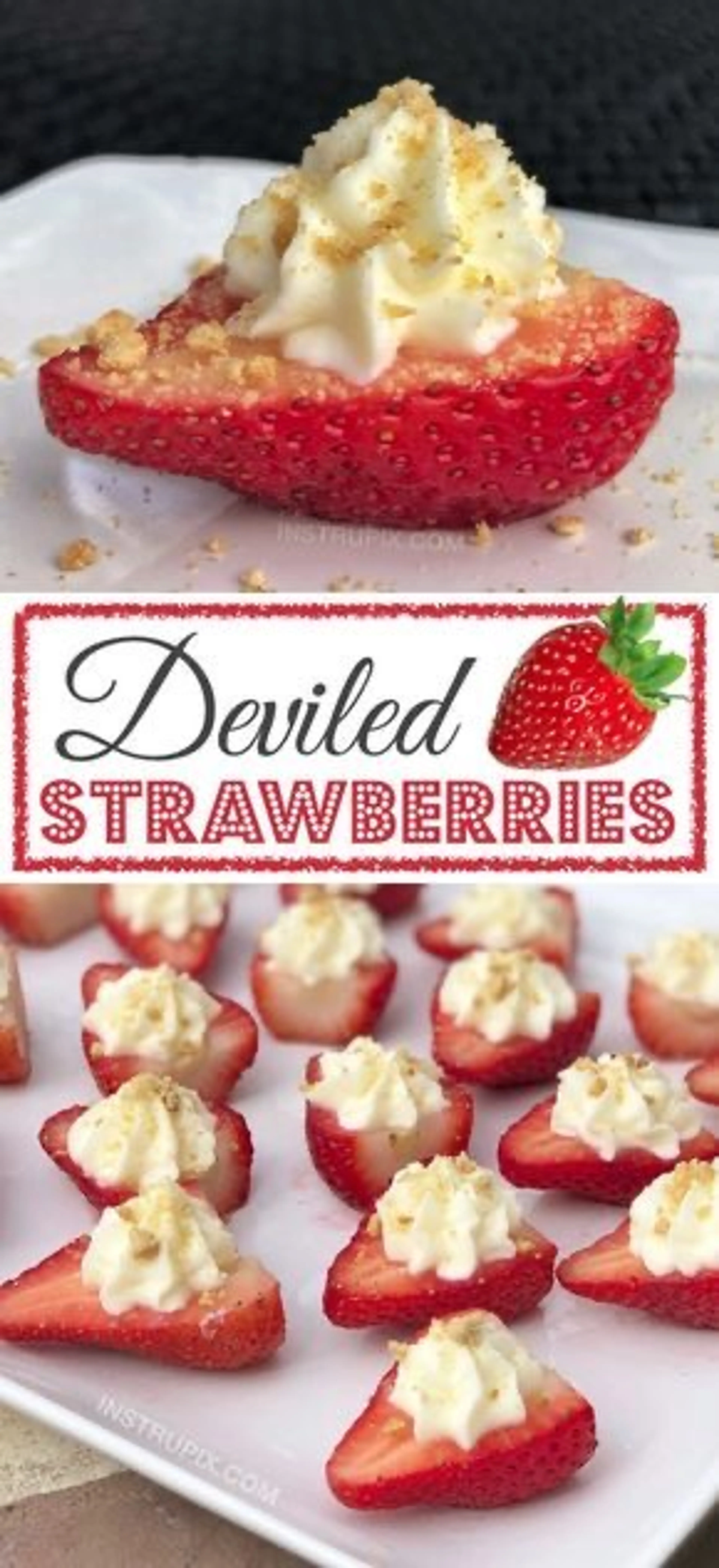 Deviled Strawberries (Made with a Cheesecake Filling)