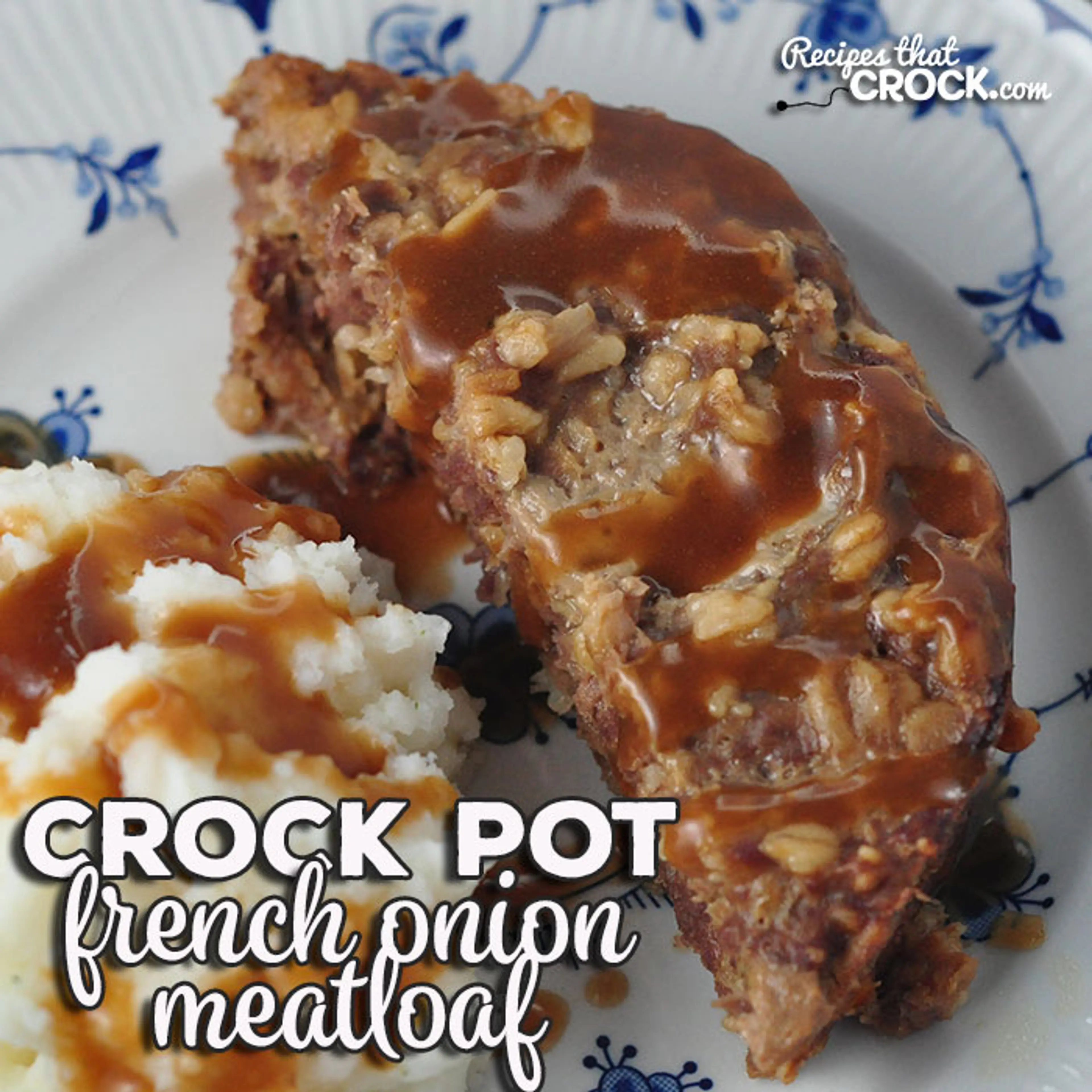 French Onion Crock Pot Meatloaf