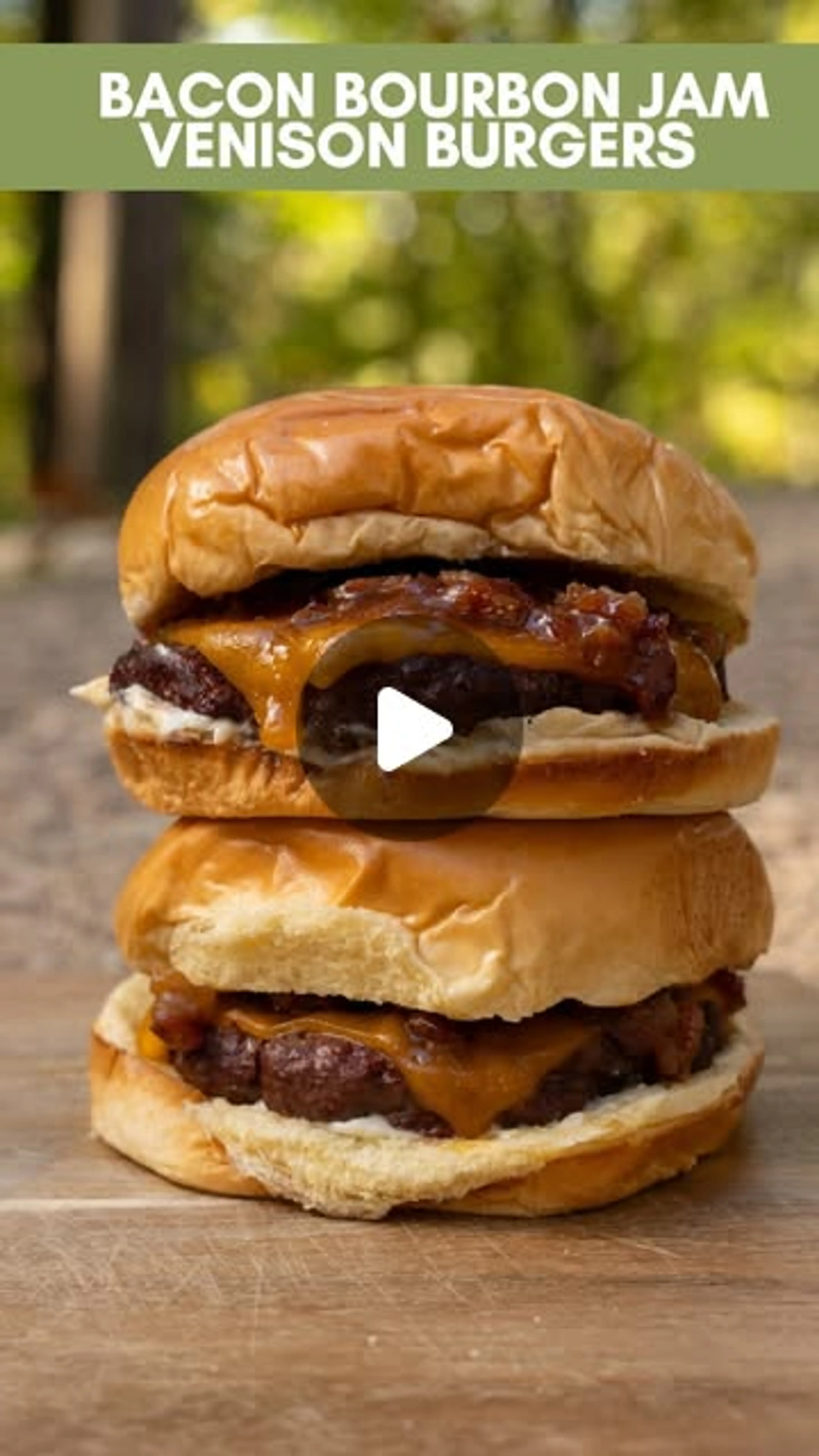 Venison Burgers with a Bacon Bourbon Jam… You’ve Gotta Try T