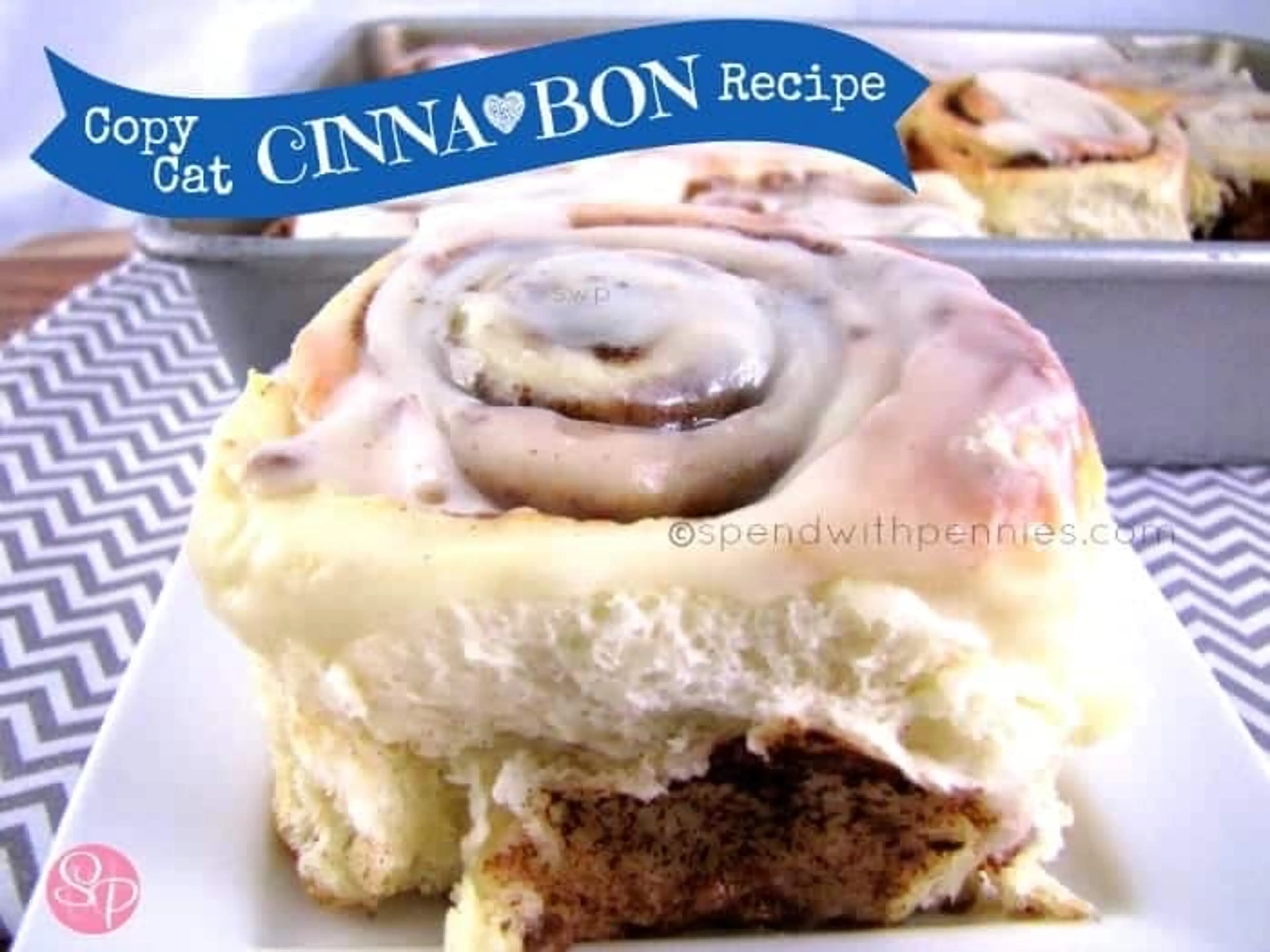Copy Cat CinnaBon Recipe