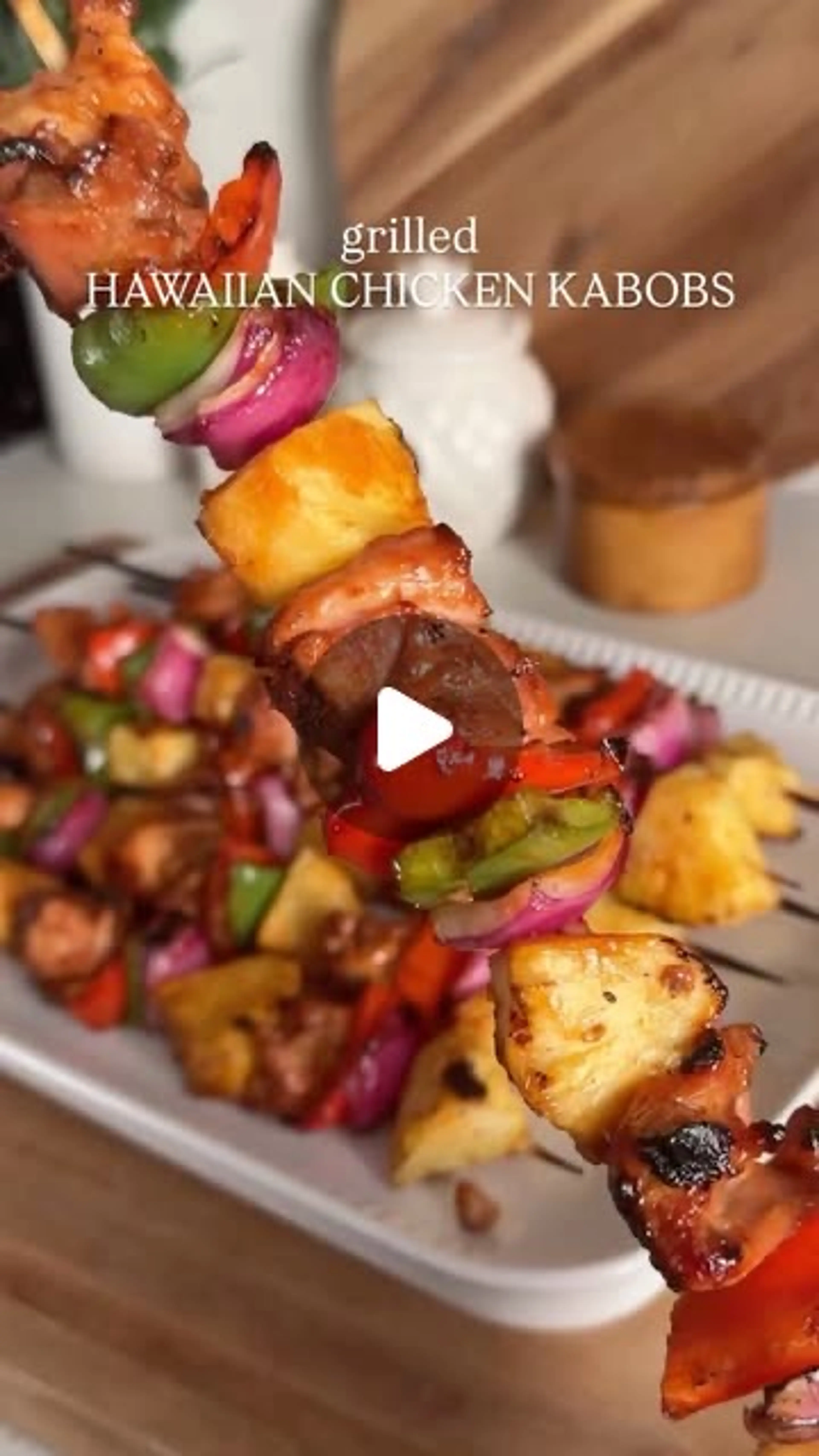 It’s Grilling Season and These Hawaiian Chicken Kabobs Are a