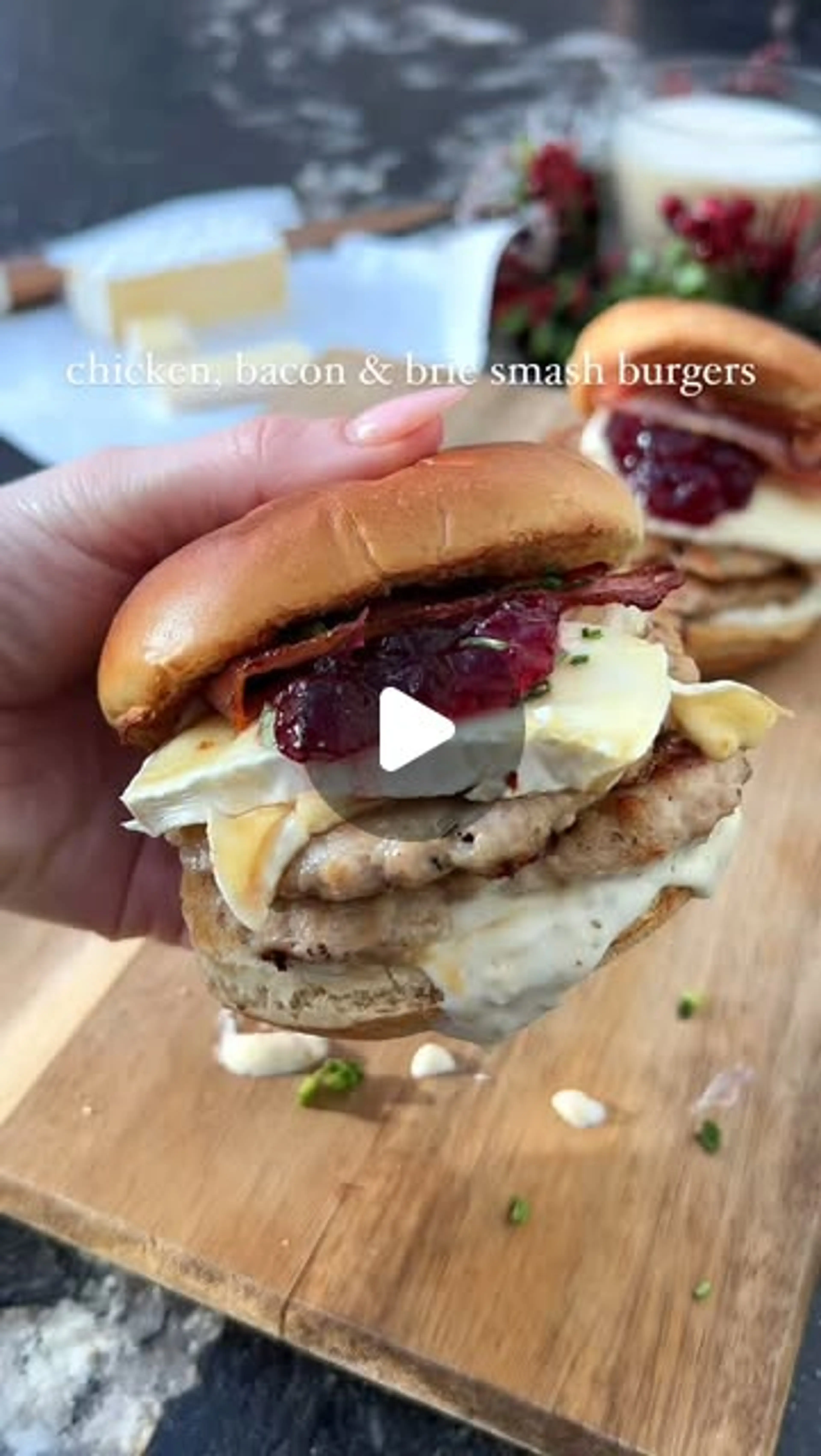 Chicken, Brie & Bacon Smash Burgers