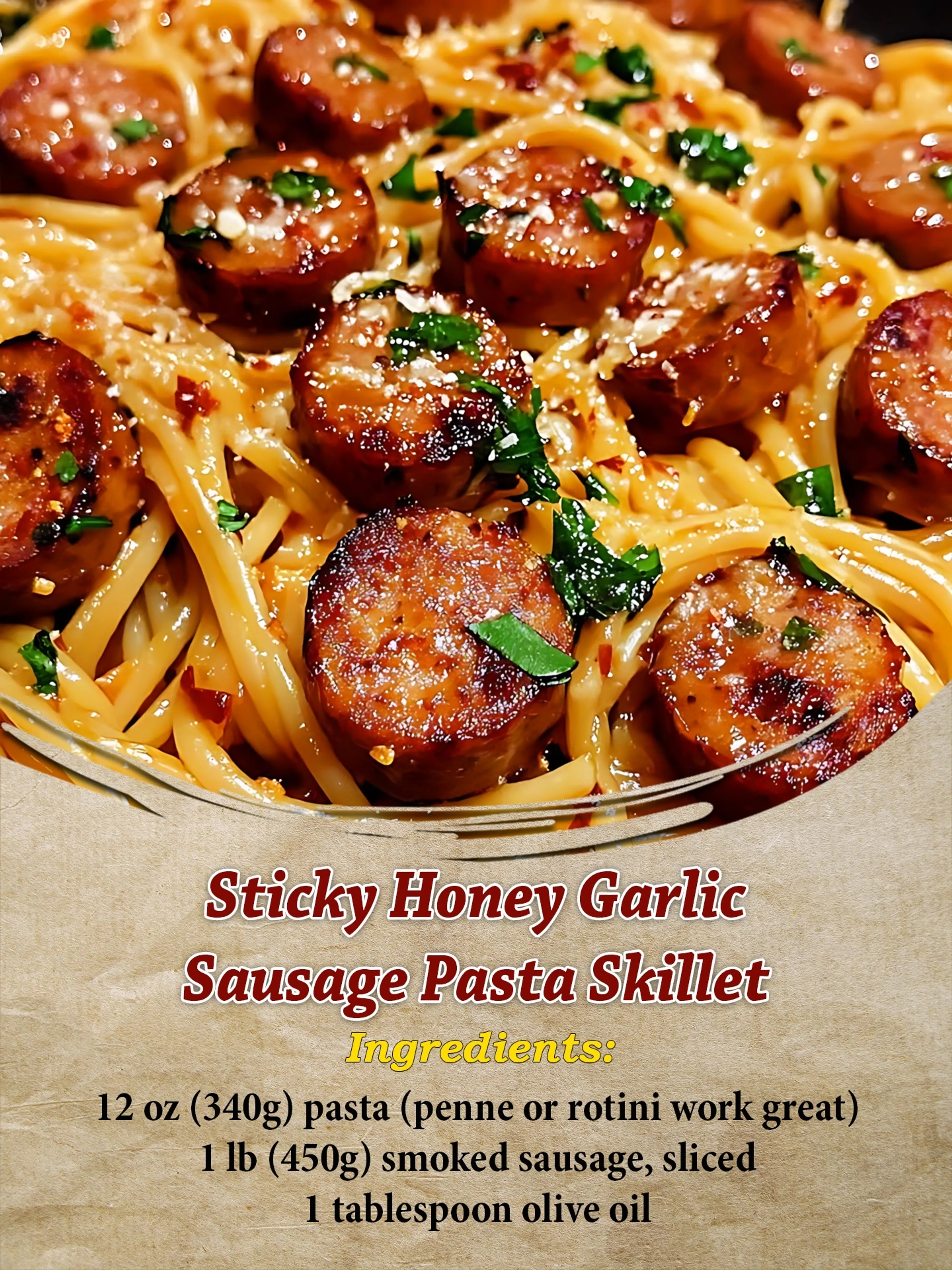 Sticky Honey Garlic Sausage Pasta Skillet