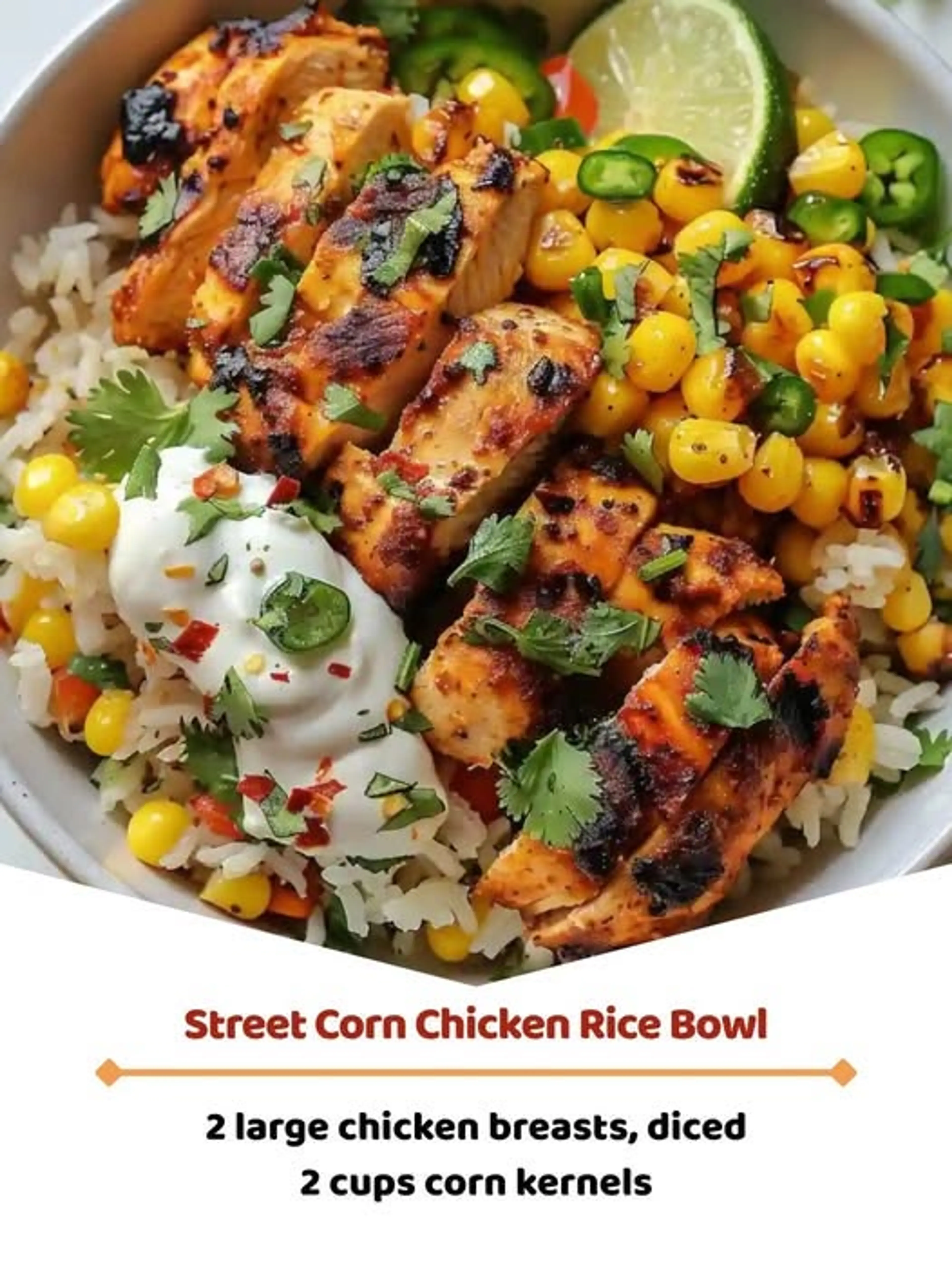 Street Corn Chicken Rice Bowl