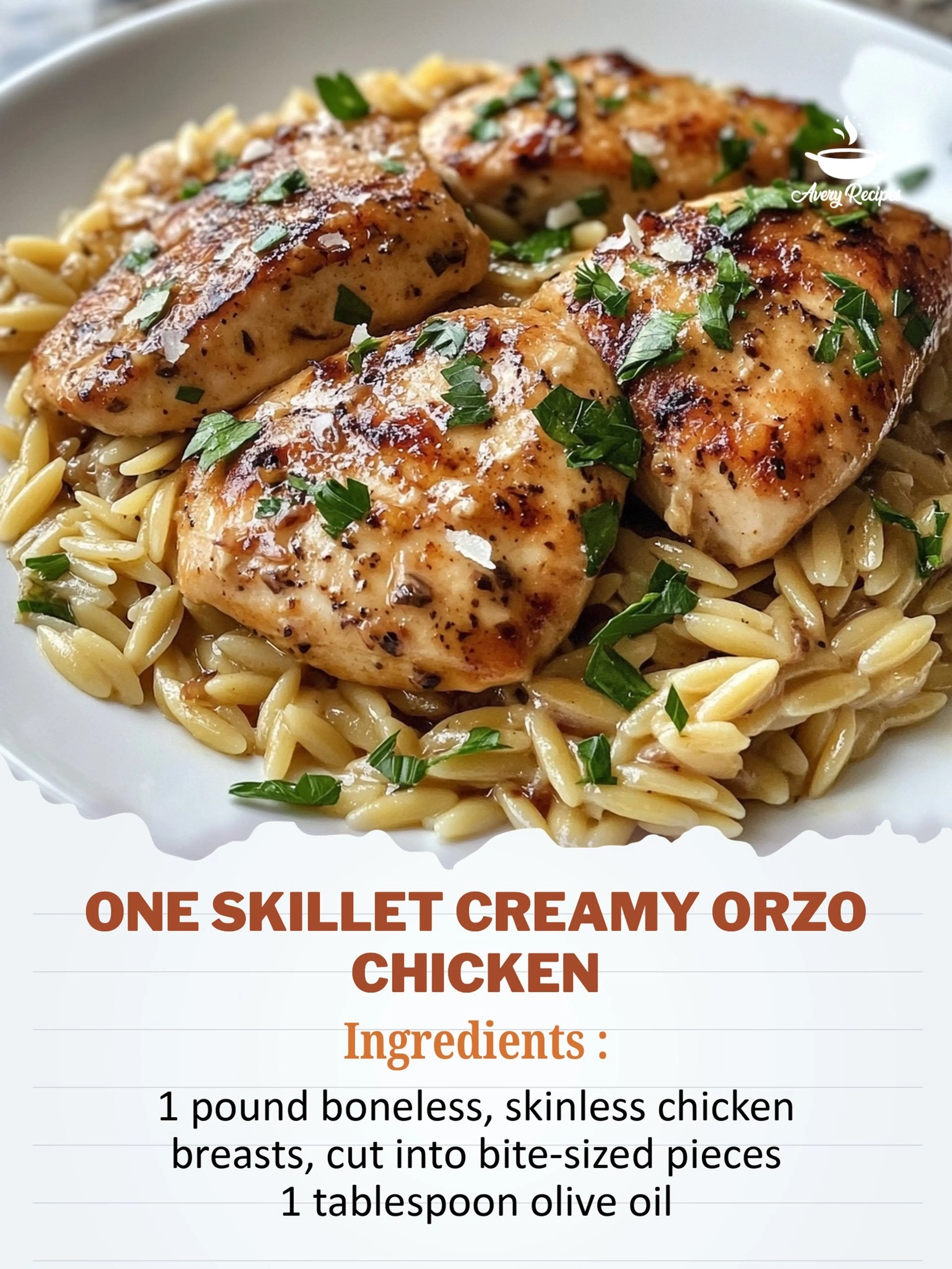 One Skillet Creamy Orzo Chicken