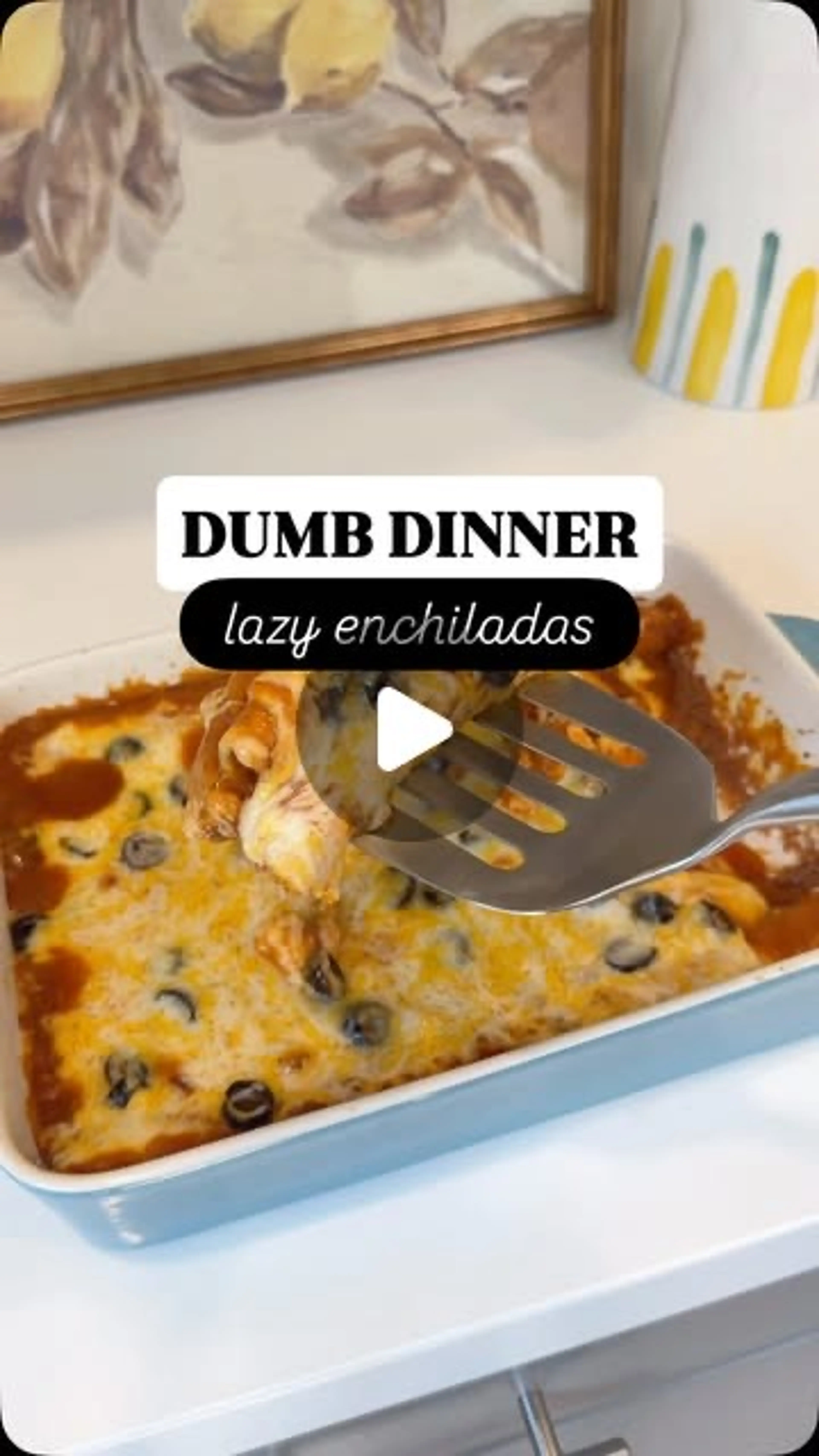 Dinners So Easy They’re Dumb (but Delicious): Lazy Enchilada